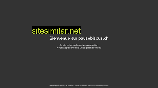 pausebisous.ch alternative sites