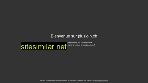 plusloin.ch alternative sites