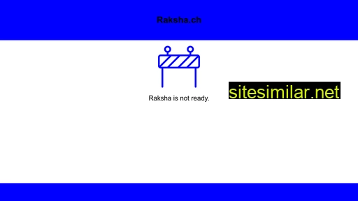 Raksha similar sites