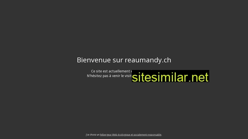 reaumandy.ch alternative sites