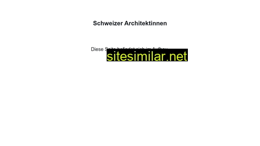 schweizerarchitektinnen.ch alternative sites