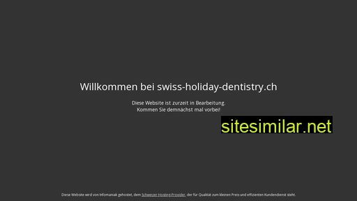 swiss-holiday-dentistry.ch alternative sites