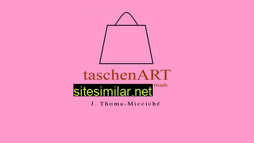 Taschenart similar sites