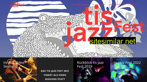 tisjazzfest.ch alternative sites