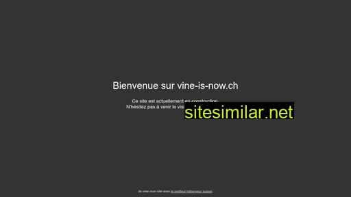 vine-is-now.ch alternative sites