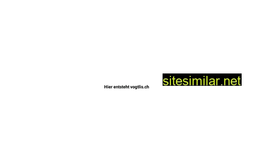 vogtlis.ch alternative sites