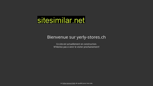 yerly-stores.ch alternative sites