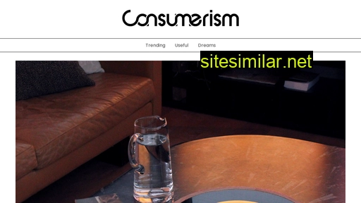 Consumerism similar sites