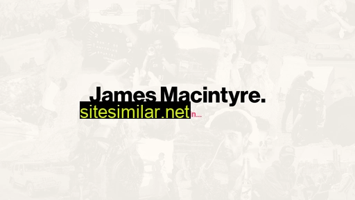 Jamesmacintyre similar sites