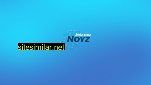 noyz.co alternative sites