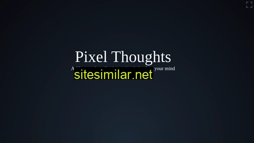 pixelthoughts.co alternative sites