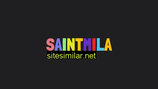 Saintmila similar sites