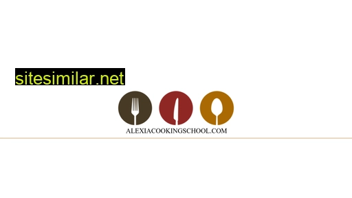 alexiacookingschool.com alternative sites