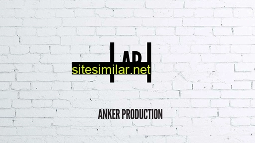 ankerproduction.com alternative sites