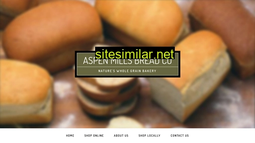 aspenmillsbreadco.com alternative sites