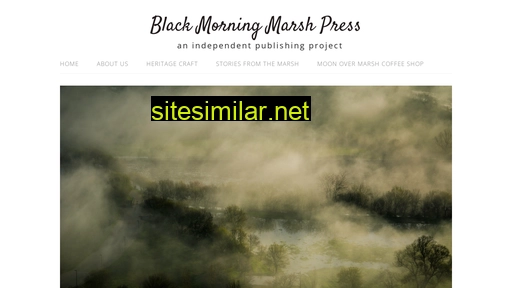 Blackmorningmarshpress similar sites