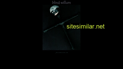 blindwillum.com alternative sites