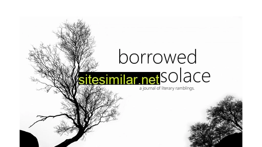 Borrowedsolace similar sites