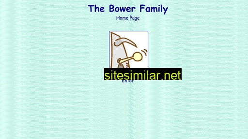 Bowerfamily similar sites