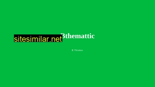 bthemattic.com alternative sites