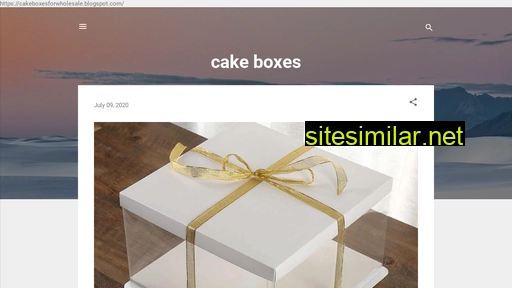 cakeboxesforwholesale.blogspot.com alternative sites