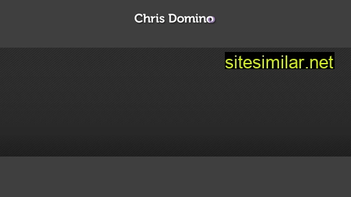 chrisdomino.com alternative sites