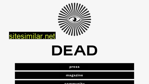 Deadalivemagazine similar sites