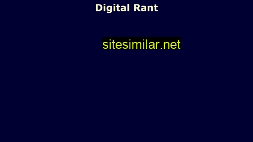 digitalrant.com alternative sites