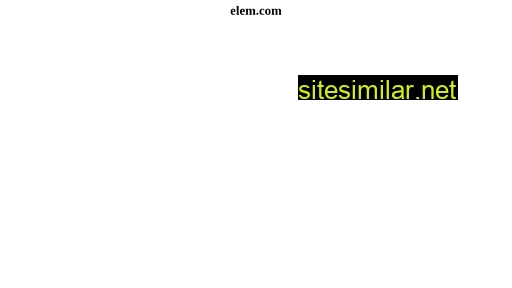 elem.com alternative sites