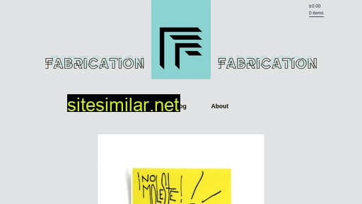 fabricationfabrication.com alternative sites