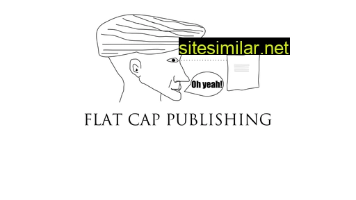 flatcappublishing.com alternative sites