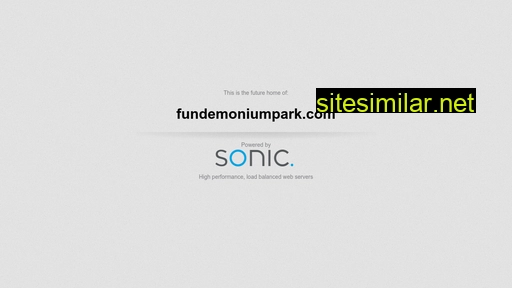 fundemoniumpark.com alternative sites