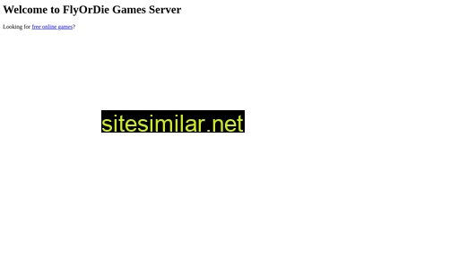 games.flyordie.com alternative sites