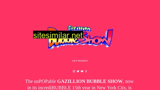 gazillionbubbleshow.com alternative sites