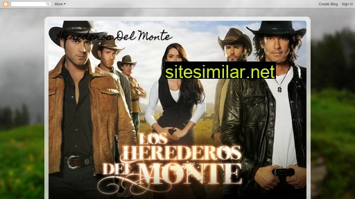 herederosdelmonte.blogspot.com alternative sites