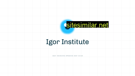 Igorinstitute similar sites