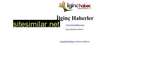 ilginchaber.com alternative sites