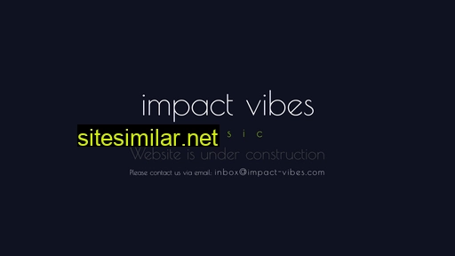 Impact-vibes similar sites