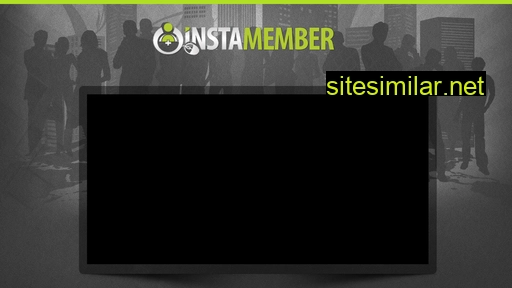 Insta-member similar sites