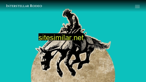 interstellarrodeo.com alternative sites