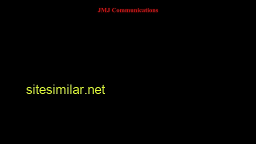 Jmjcommunications similar sites