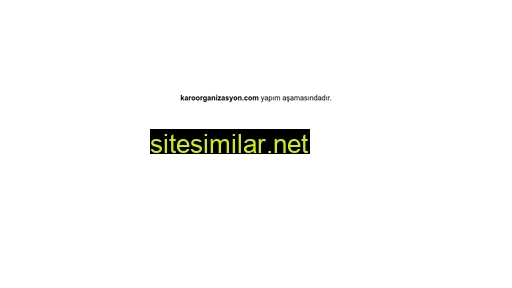 karoorganizasyon.com alternative sites