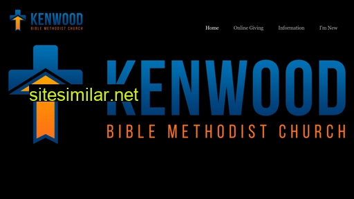 kenwoodbiblemethodist.com alternative sites