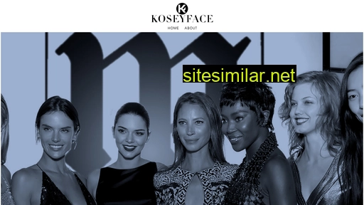 koseyface.com alternative sites