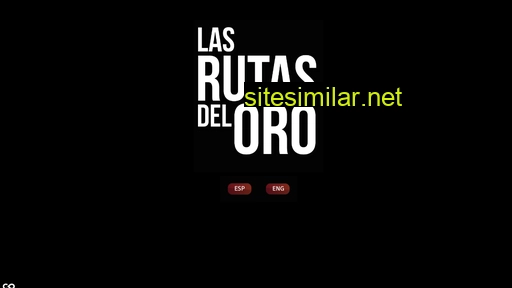lasrutasdeloro.com alternative sites