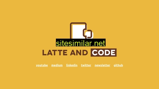Latteandcode similar sites
