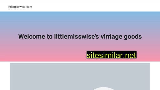 littlemisswise.com alternative sites