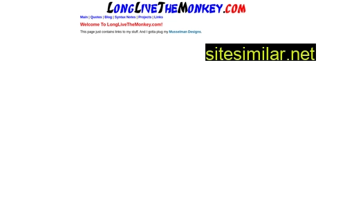 longlivethemonkey.com alternative sites