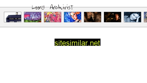 Loony-archivist similar sites