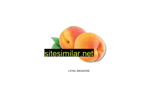 loyalmagazine.com alternative sites